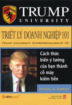 Trump – Triết lý doanh nghiệp 101
